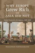 Why Europe Grew Rich and Asia Did Not