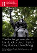 The Routledge International Handbook of Discrimination, Prejudice and Stereotyping