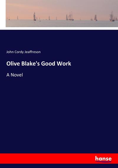 Olive Blake’s Good Work