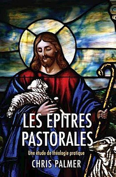 Les Epitres Pastorales