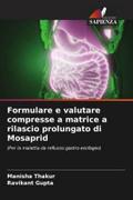 Formulare e valutare compresse a matrice a rilascio prolungato di Mosaprid