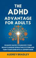 The ADHD Advantage for Adults