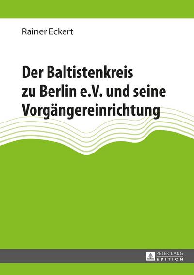 Der Baltistenkreis zu Berlin e.V. und seine Vorgängereinrichtung