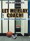 Let Me Play, Coach!