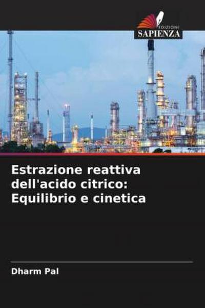 Estrazione reattiva dell’acido citrico: Equilibrio e cinetica