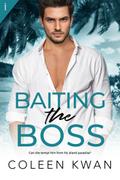 Baiting the Boss