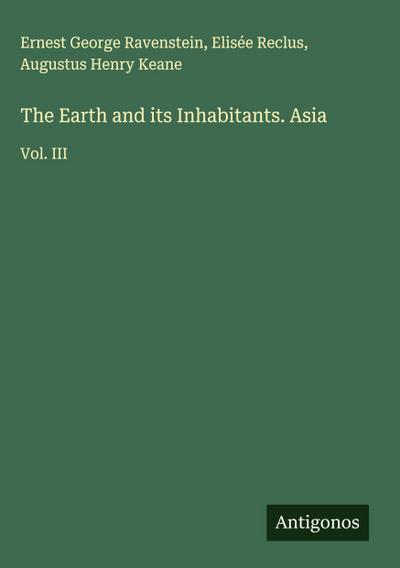 The Earth and its Inhabitants. Asia