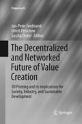 The Decentralized and Networked Future of Value Creation