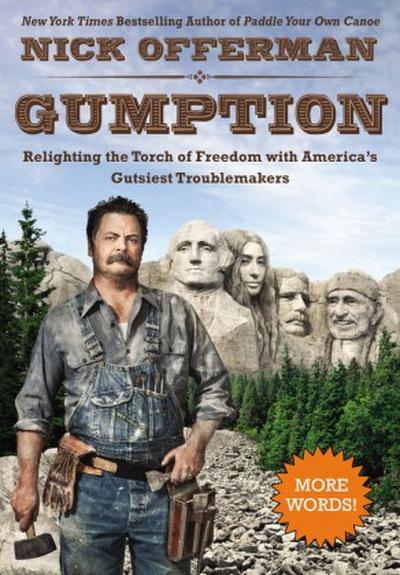 Gumption: Relighting the Torch of Freedom with America’s Gutsiest Troublemakers