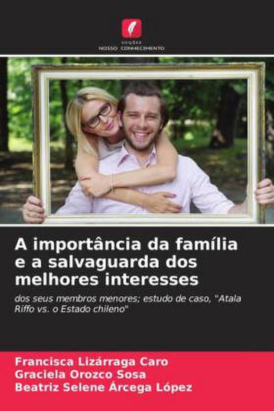 A importância da família e a salvaguarda dos melhores interesses