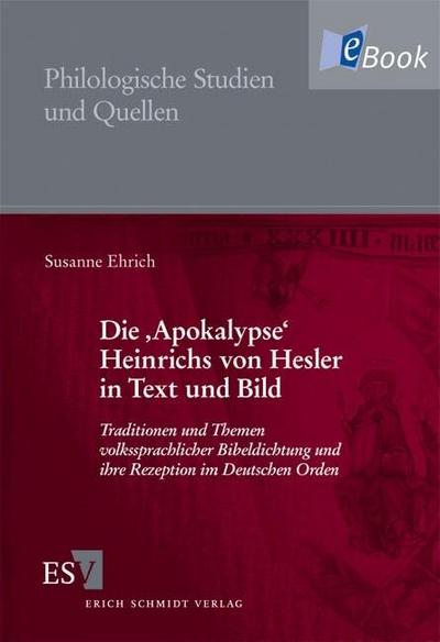 Die ’Apokalypse’ Heinrichs von Hesler in Text und Bild