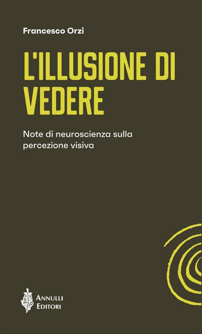 L’illusione di vedere