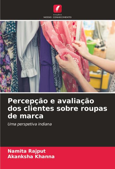 Percepção e avaliação dos clientes sobre roupas de marca