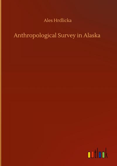 Anthropological Survey in Alaska