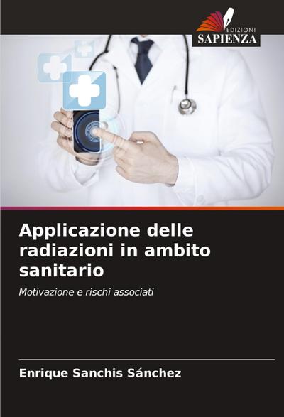 Applicazione delle radiazioni in ambito sanitario