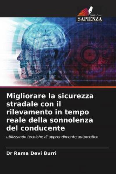 Migliorare la sicurezza stradale con il rilevamento in tempo reale della sonnolenza del conducente