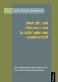 Identität und Körper in der (post)modernen Gesells