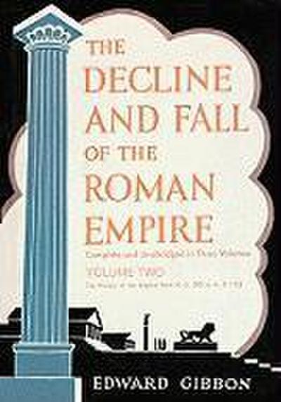The Decline and Fall of the Roman Empire, Volume 2, Part 2