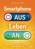 Smartphone aus - Leben an