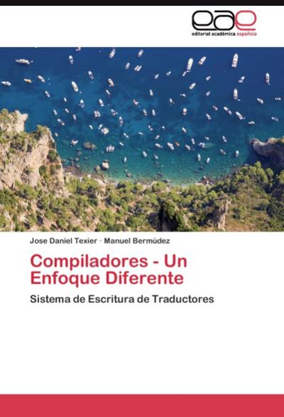 Compiladores - Un Enfoque Diferente