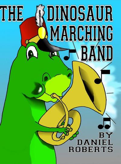 The Dinosaur Marching Band