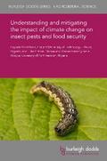 Understanding and mitigating the impact of climate change on insect pests and food security