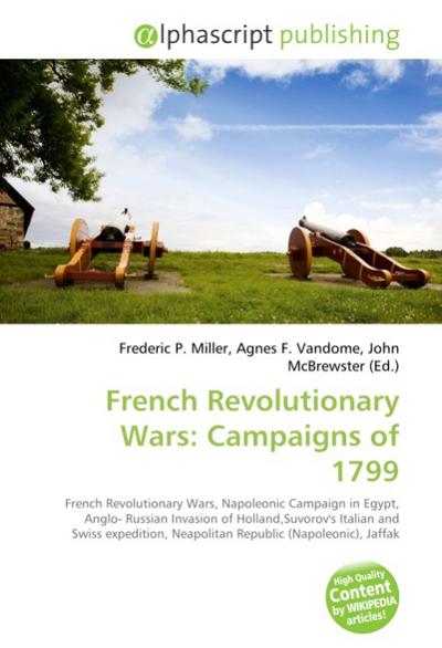 French Revolutionary Wars: Campaigns of 1799 - Frederic P. Miller