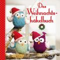 Das Weihnachtshäkelbuch