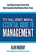 The Wall Street Journal Essential Guide to Management