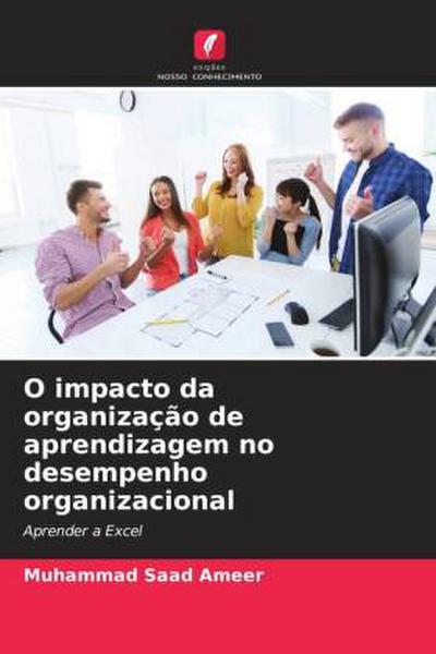 O impacto da organização de aprendizagem no desempenho organizacional