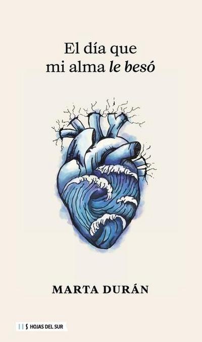 El Día Que Mi Alma Le Besó