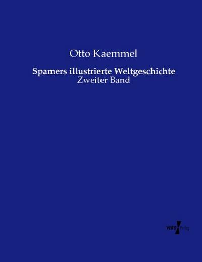 Spamers illustrierte Weltgeschichte