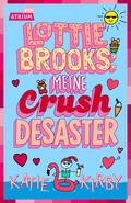 Lottie Brooks 3: Meine Crush-Desaster