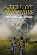 A Tell of Two Wars