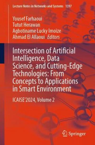 Intersection of Artificial Intelligence, Data Science, and Cutting-Edge Technologies: From Concepts to Applications in Smart Environment