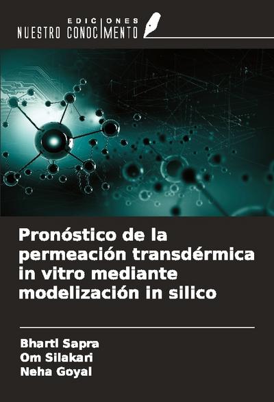 Pronóstico de la permeación transdérmica in vitro mediante modelización in silico