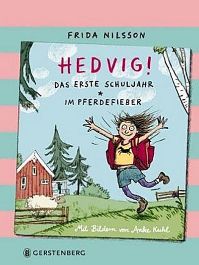 Hedvig! Das erste Schuljahr / Im Pferdefieber
