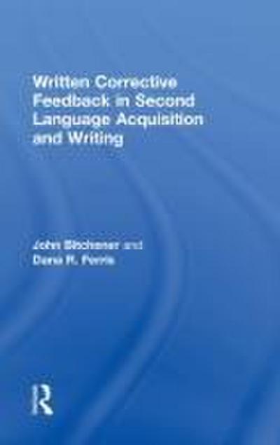 Written Corrective Feedback in Second Language Acquisition and Writing