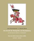 Die Chronik der Markgrafen von Brandenburg; The Chronicle of the Margraves of Brandenburg.