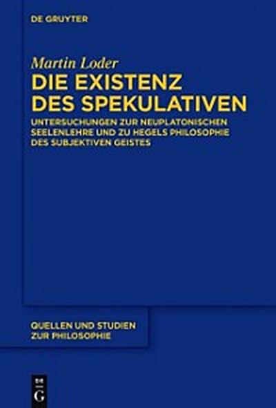 Die Existenz des Spekulativen
