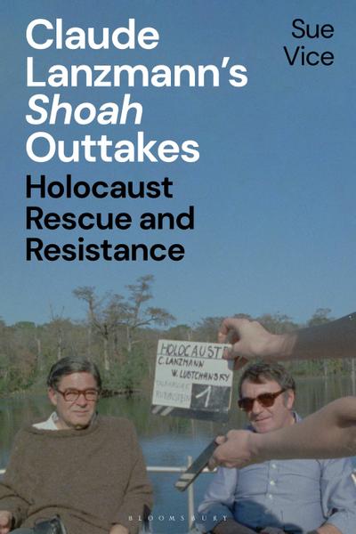 Claude Lanzmann’s ’Shoah’ Outtakes