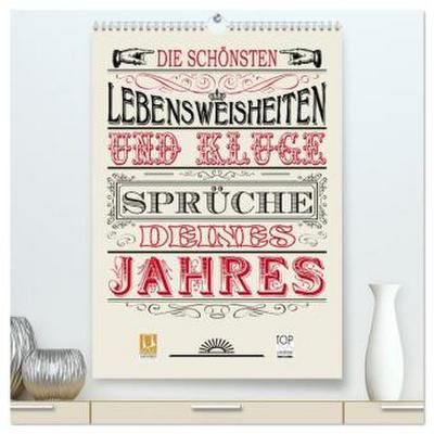 Die schönsten Lebensweisheiten Typo - Kalender (hochwertiger Premium Wandkalender 2026 DIN A2 hoch), Kunstdruck in Hochglanz