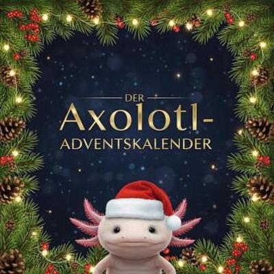 Der Axolotl-Adventskalender