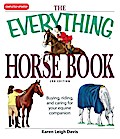 The Everything Horse Book