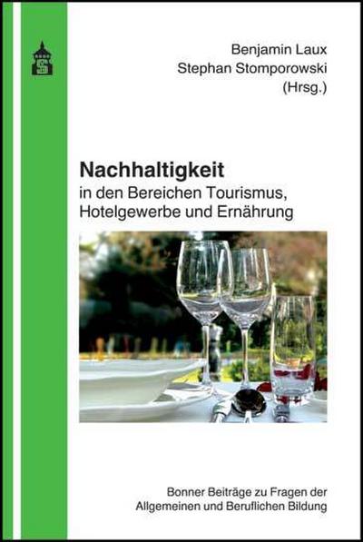 Nachhaltigkeit in den Bereichen Tourismus, Hotelgewerbe und Ernährung