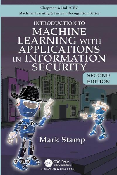 Introduction to Machine Learning with Applications in Information Security