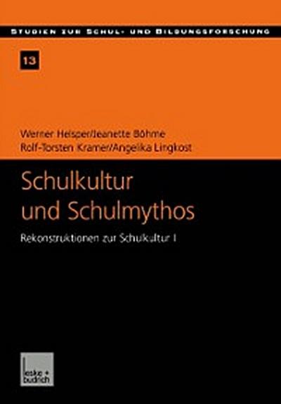 Schulkultur und Schulmythos