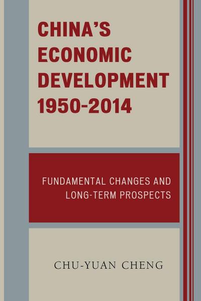 China’s Economic Development, 1950-2014