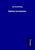 Moltkes Vermächtnis