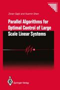 Parallel Algorithms for Optimal Control of Large S